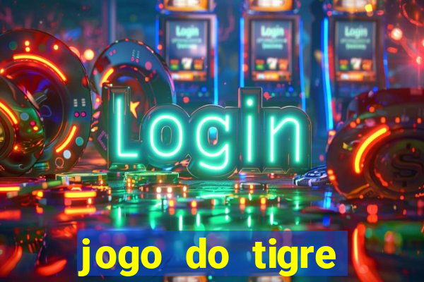 jogo do tigre bonus de cadastro